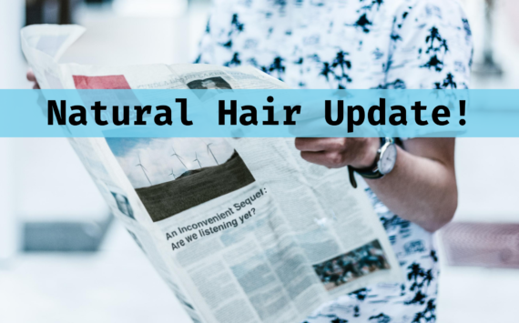 5 Month Update ~ Kim’s Natural Hair Journey