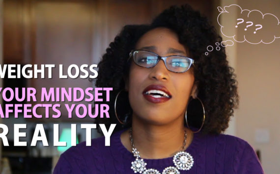 Reflections, Weight Loss ~ Your Mindset Affects Your Reality
