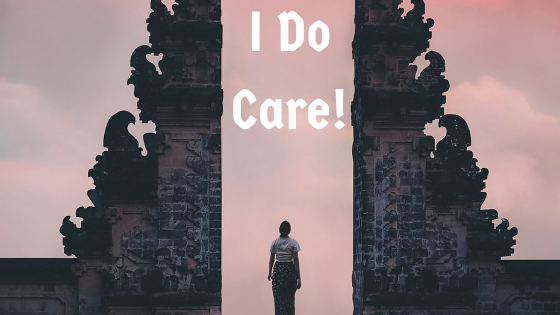 I Do Care!