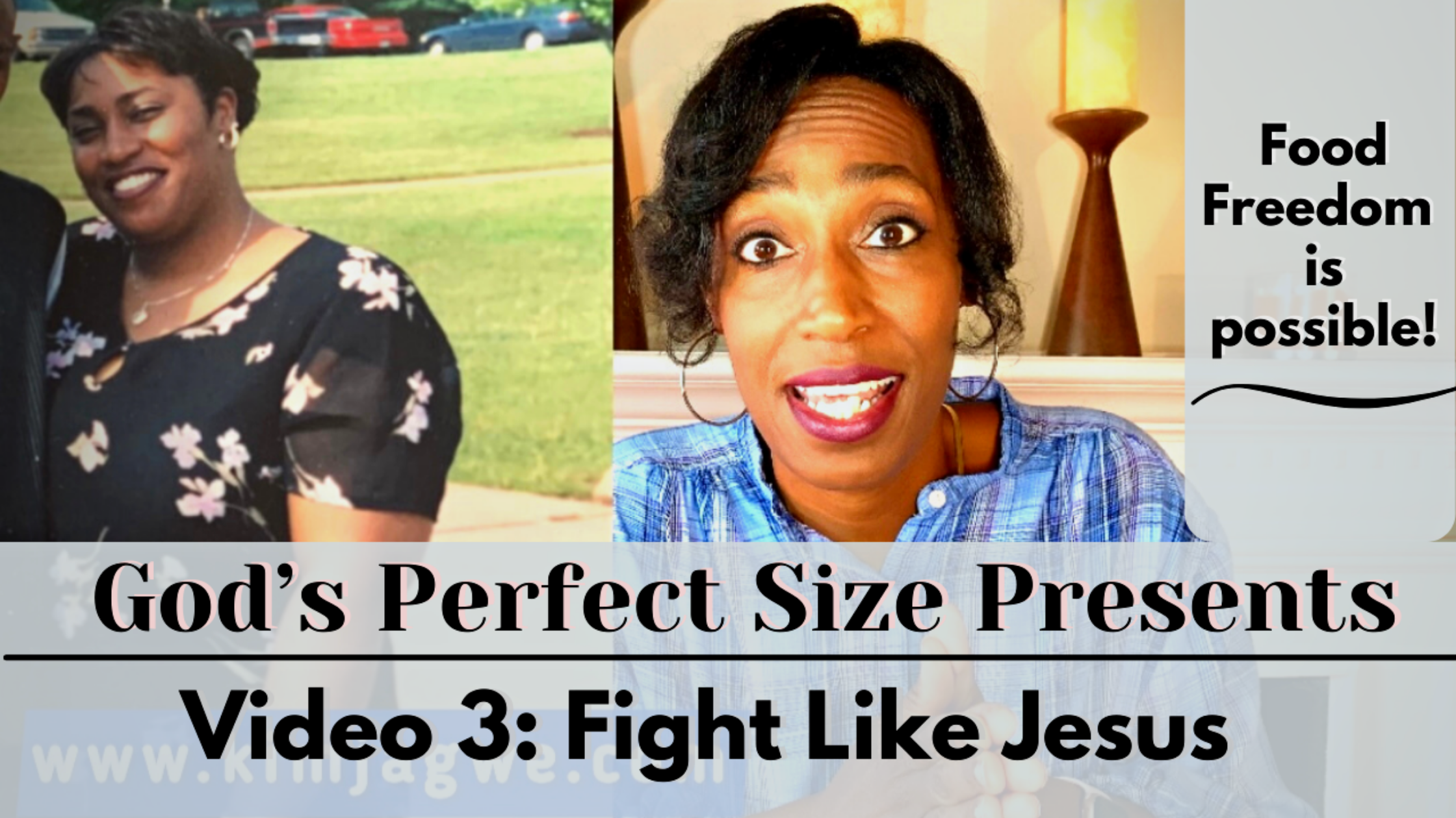 Fight Like Jesus, Video 3 Presented by God’s Perfect Size