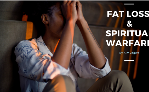 Fat Loss and Spiritual Warfare